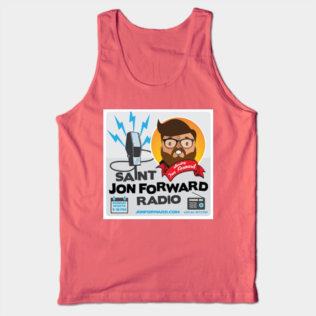 Saint Jon Forward Radio Tank Top by JonForward